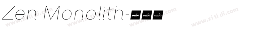 Zen Monolith字体转换